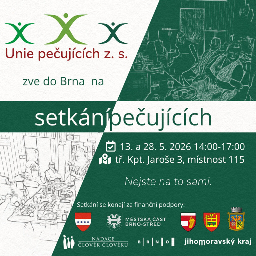 Setkání pečujících 13. a 28. 5. 2026 od 14. do 17. hodiny. Tř. Kpt. Jaroše 3, Brno, místnost 115